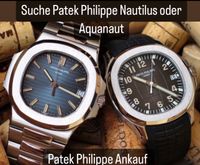 Suche Patek  Philippe Nautilus oder  Aquanaut, Patek Ankauf Essen - Essen-Stadtmitte Vorschau