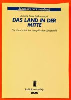 Renata Fritsch-Bournazel: DAS LAND IN DER MITTE Niedersachsen - Hude (Oldenburg) Vorschau