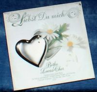 Liebst Du mich Botho Lucas-Chor LP 1978 Rheinland-Pfalz - Irmenach Vorschau