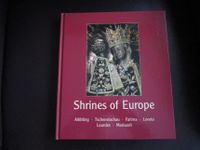 Buch - Shrines of Europe - Marienheiligtümer Europas Bayern - Lohr (Main) Vorschau