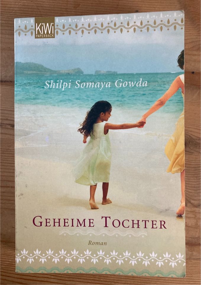 Geheime Tochter - Shilpi Somaya Gowda in Münzenberg