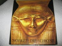 ÄGYPTEN-BUCH: NOFRET-DIE SCHÖNE, DIE FRAU IM ALTEN ÄGYPTEN Berlin - Wilmersdorf Vorschau