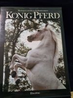 Buch - König Pferd,im Original-Schuber (Gebundene Ausgabe) - 1985 Nordrhein-Westfalen - Krefeld Vorschau