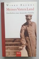 Mein Vaters Land  Geschichte einer deutschen Familie Wibke Bruns Nordrhein-Westfalen - Leverkusen Vorschau