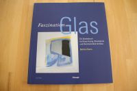 Glasfusing, Glasmalerei, Buch, Faszination Glas, Bettina Eberle Bayern - Murnau am Staffelsee Vorschau