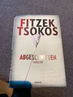 Buch Thriller - Michael Tsokos/Sebastian Fitzek Abgeschnitten Hessen - Gemünden (Wohra) Vorschau