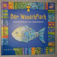 Der Wunschfisch, erste Kommunion, Buch z. gestalten Bayern - Bayreuth Vorschau