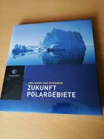 NEU Bildband Buch - Verlierer und Gewinner Zukunft Polargebiete Nordrhein-Westfalen - Rheda-Wiedenbrück Vorschau