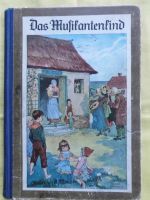 Das Musikantenkind (Kinderbuch 1935) Mecklenburg-Vorpommern - Möllenbeck Vorschau