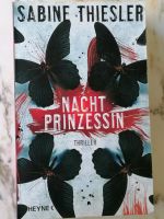 Buch Roman Thriller Nachtprinzessin Sabine Thiesler Nordrhein-Westfalen - Dormagen Vorschau