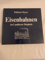 Buch: Eisenbahnen im Landkreis Diepholz Niedersachsen - Achim Vorschau