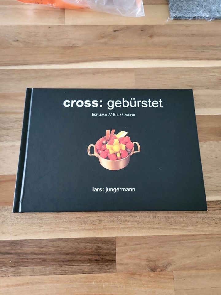 Kochbuch cross:gebürstet von Lars Jungermann in Norderstedt