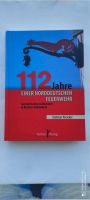 112 Jahre  NORDDEUTSCHE FEUERWEHR Bremen-Schönebeck Findorff - Findorff-Bürgerweide Vorschau