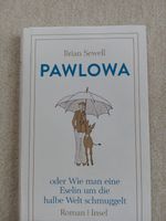 Pawlowa, oder wie man einen Esel um die halbe Welt schmuggelt Schleswig-Holstein - Escheburg Vorschau