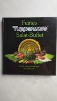 Kochbuch Feines Tupperware Salat-Büffet von Olli Leeb, neuwertig Rheinland-Pfalz - Ludwigshafen Vorschau