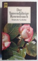 Der Tausendjährige Rosenstrauch. Gedichte. Taschenbuch Obergiesing-Fasangarten - Obergiesing Vorschau