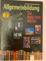 Allgemeinbildung „Das muss man wissen“ von Martin Zimmermann Hannover - Misburg-Anderten Vorschau