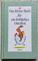 Das kleine Buch ... für ein fröhliches Osterfest (Heyne Verlag) Bielefeld - Bielefeld (Innenstadt) Vorschau