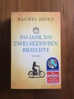 Rachel Joyce Das Jahr, das zwei Sekunden brauchte WIE NEU Bayern - Bad Abbach Vorschau