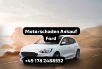 Motorschaden Ford Ankauf Ford Fiesta Focus Ecosport Kuga Mondeo Niedersachsen - Braunschweig Vorschau