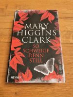 Mary Higgins Clark : So schweige denn still Aachen - Aachen-Mitte Vorschau