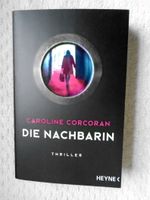 DIE NACHBARIN - Thriller von Caroline Corcoran Nordrhein-Westfalen - Borken Vorschau