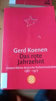 Gerd Koenen: Das rote Jahrzehnt. Kleine dt. Kulturrevolution. Pankow - Prenzlauer Berg Vorschau