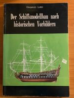 Der Schiffsmodellbau nach historischen Vorbildern, Buch V. Lusci Baden-Württemberg - Leonberg Vorschau