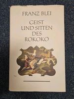 Geist und Sitten des Rokoko von Franz Blei Rheinland-Pfalz - Boppard Vorschau