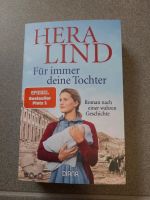 Hera Lind   für immer deine Tochter Bayern - Dillingen (Donau) Vorschau