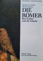 Sachbuch Die Römer, ihre Götter und ihr Glaube Baden-Württemberg - Herdwangen-Schönach Vorschau