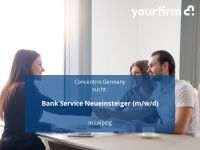 Bank Service Neueinsteiger (m/w/d) | Leipzig Leipzig - Sellerhausen-Stünz Vorschau