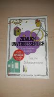 Frauke Scheunemann - Ziemlich unverbesserlich Schleswig-Holstein - Elmshorn Vorschau