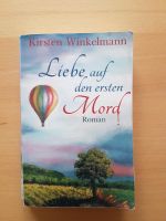Liebe auf den ersten Mord,Kirsten Winkelmann,christlicher Roman Nordrhein-Westfalen - Detmold Vorschau