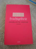 Charlotte Roche: FEUCHTGEBIETE Nordrhein-Westfalen - Drensteinfurt Vorschau