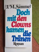 HCB J.M.Simmel Doch mit den Clowns kamen die Tränen Roman Hessen - Staufenberg Vorschau