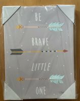 Be brave little one von Childwood Bayern - Weilheim i.OB Vorschau