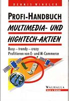 Profi- Handbuch Multimedia- und Hightech- Aktien. Dennis Winkler Bayern - Weißenburg in Bayern Vorschau