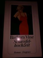 Barbara Vine "Schwefelhochzeit" Wandsbek - Hamburg Duvenstedt  Vorschau