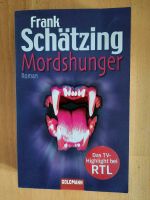 Frank Schätzing "Mordshunger" Kriminalroman Buch Krimi Dresden - Tolkewitz Vorschau