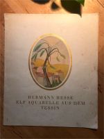 Hermann Hesse Elf Aquarelle aus dem Tessin Erstausgabe 1921 Hessen - Hirschhorn (Neckar) Vorschau