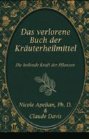 Buch gesucht! Das verlorene Buch der Kräuterheilmittel Saarbrücken-Dudweiler - Scheidt Vorschau