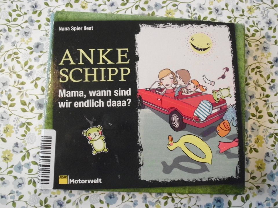 Hörbuch " Mama,wann sind wir endlich daaa?" Anke Schipp in Steinbergkirche