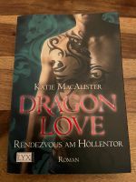 Katie Mac Alister- Dragon Love Rendezvous am Höllentor Bochum - Bochum-Wattenscheid Vorschau