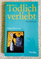 Tödlich verliebt Chris Oeuvray Narzissmus Buch Bücher Psychologie Bayern - Sulzbach-Rosenberg Vorschau