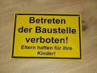 Bauschild (große Ausführung) `` Betreten der Baustelle verboten ` Baden-Württemberg - Calw Vorschau