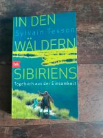 In den Wäldern Sibiriens - Sylvain Tesson Sachsen-Anhalt - Osterburg Vorschau