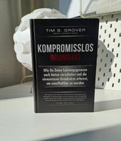 Kompromisslos Relentless Tim Grover auf deutsch Eimsbüttel - Hamburg Lokstedt Vorschau