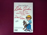 Claus-Axel Ruwe - Lieber Sohn, was ich dir schon immer sagen woll Niedersachsen - Aurich Vorschau