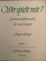 Notenheft „Wer spielt mit?“ für zwei Geigen Stuttgart - Degerloch Vorschau